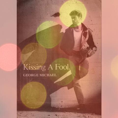 دانلود آهنگ Kissing a Fool از George Michael + متن کامل