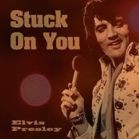 آهنگ Stuck on You از Elvis Presley الویس پریسلی + متن کامل