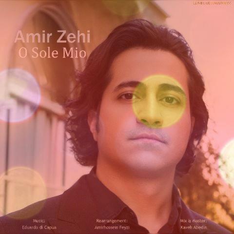 آهنگ O Sole Mio از امیر زهی با کیفیت ۳۲۰ و ۱۲۸ آهنگ O Sole Mio از امیر زهی با کیفیت ۳۲۰ و ۱۲۸